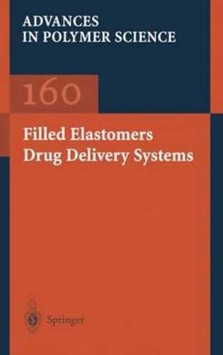 Filled Elastomers Drug Delivery Systems