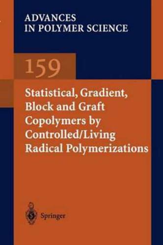 Statistical, Gradient and Segmented Copolymers by Controlled/Living Radical Polymerizations