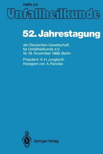 52. Jahrestagung Der Deutschen Gesellschaft Für Unfallheilkunde e.V