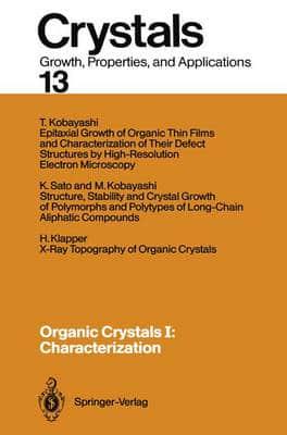 Organic Crystals I: Characterization