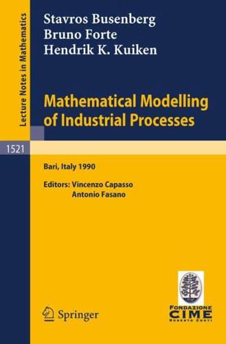 Mathematical Modelling of Industrial Processes C.I.M.E. Foundation Subseries