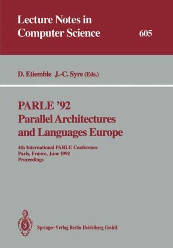 PARLE '92. Parallel Architectures and Languages Europe