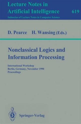 Nonclassical Logics and Information Processing Lecture Notes in Artificial Intelligence
