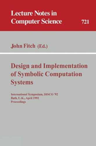 Design and Implementation of Symbolic Computation Systems