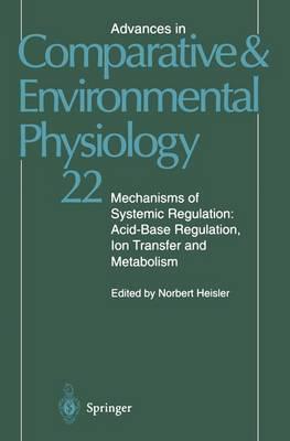 Mechanisms of Systemic Regulation: Acid-Base Regulation, Ion-Transfer and Metabolism