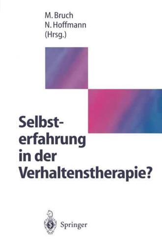 Selbsterfahrung in Der Verhaltenstherapie?