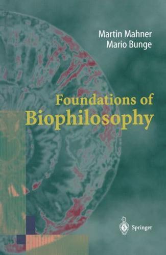 Foundations of Biophilosophy