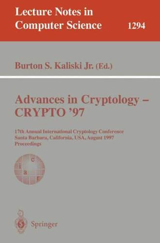 Advances in Cryptology - CRYPTO '97