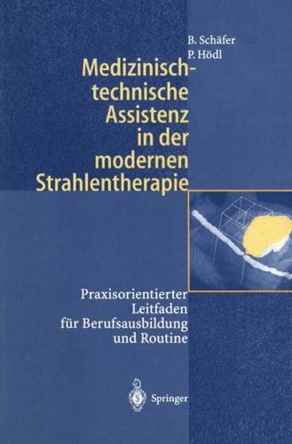 Medizinisch-Technische Assistenz in Der Modernen Strahlentherapie