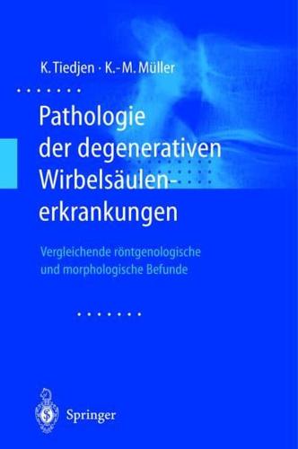 Pathologie Der Degenerativen Wirbelsäulenerkrankungen