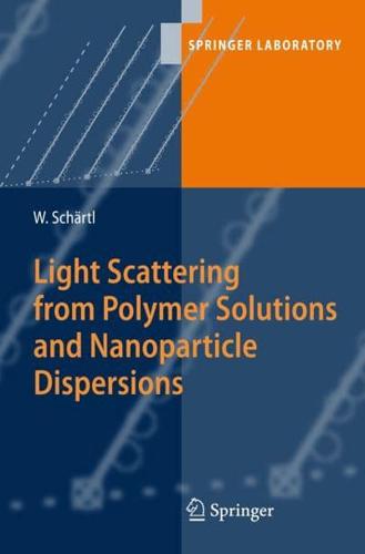 Light Scattering from Polymer Solutions and Nanoparticle Dispersions