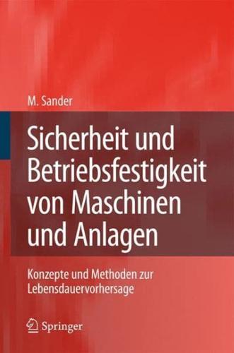 Sicherheit Und Betriebsfestigkeit Von Maschinen Und Anlagen