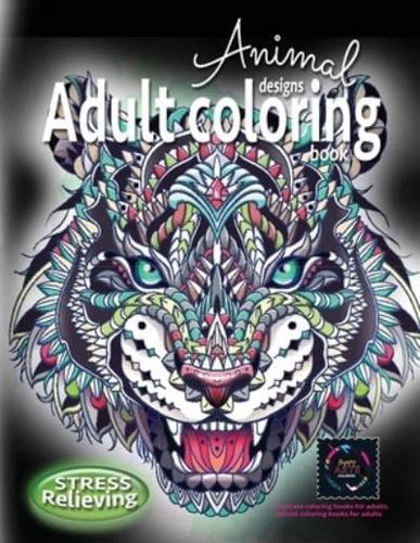 Adult coloring book stress relieving animal designs: Intricate coloring books for adults, animal coloring books for adults: Coloring book for adults stress relieving designs