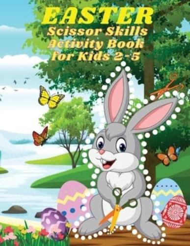 Easter Scissor Skills Activity Book for Kids 2-5