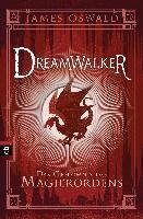 Dreamwalker - Das Geheimnis des Magierordens