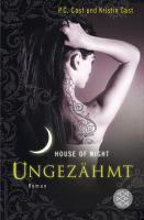 House of Night 04. Ungezähmt