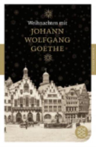 Weihnachten Mit Johann Wolfgang Goethe