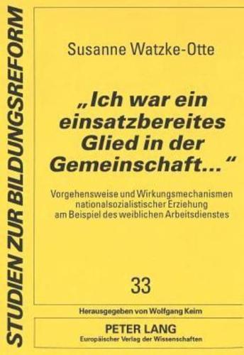 «Ich War Ein Einsatzbereites Glied in Der Gemeinschaft...>>