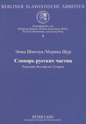 Woerterbuch Der Russischen Partikeln Redaktion: Wolfgang Gladrow