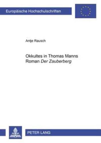 "Okkultes" in Thomas Manns Roman Der Zauberberg