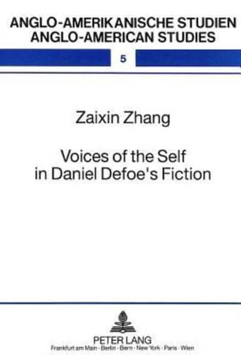 Voices of the Self in Daniel Defoe's Fiction