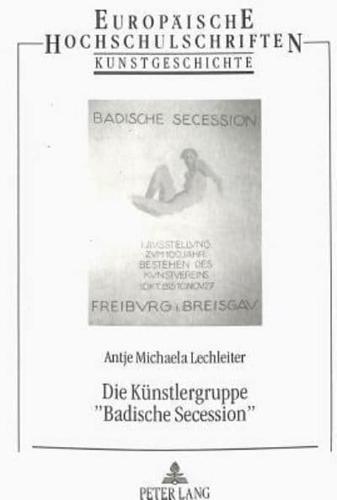 Die Kunstlergruppe «Badische Secession>>