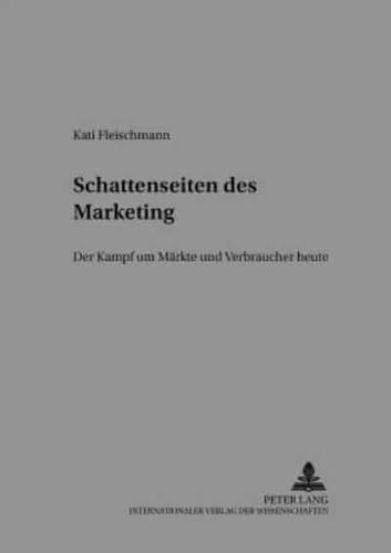 Schattenseiten Des Marketing