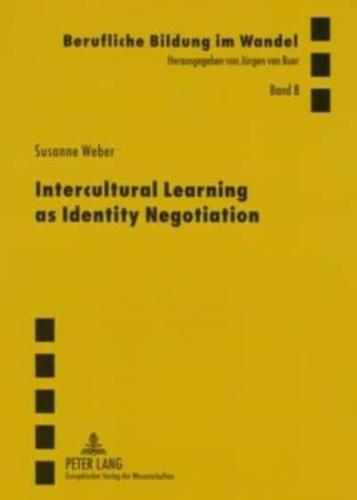 Intercultural Learning as an Identity Negotiation