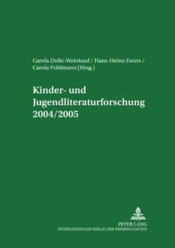 Kinder- Und Jugendliteraturforschung 2004/2005