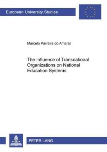 The Influence of Transnational Organizations on National Education Systems