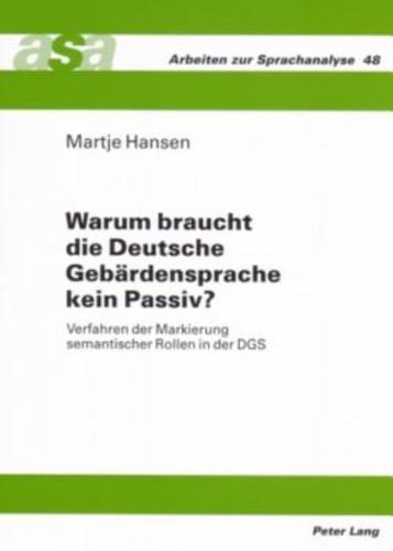 Warum Braucht Die Deutsche Gebardensprache Kein Passiv?