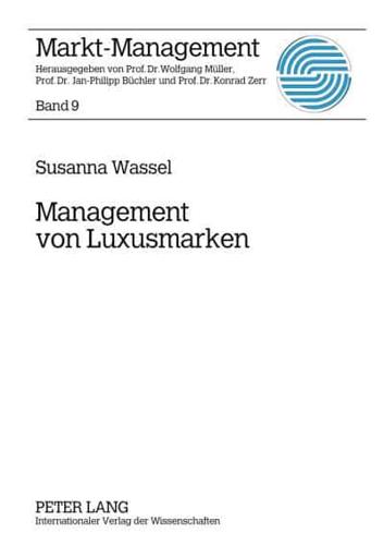 Management von Luxusmarken; Konzeption und Best Practices