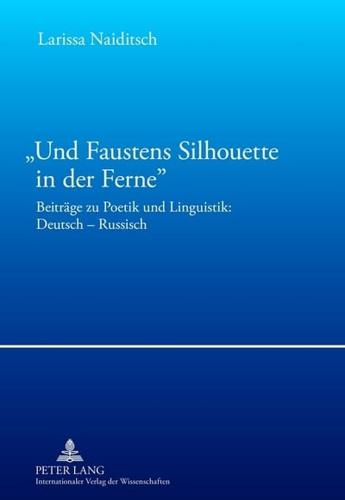 "Und Faustens Silhouette in Der Ferne"