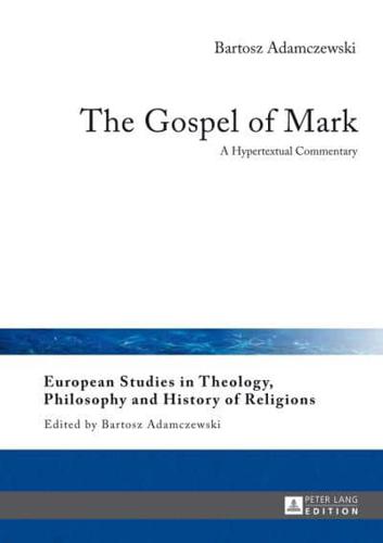 The Gospel of Mark; A Hypertextual Commentary