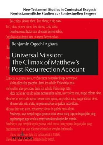 Universal Mission: The Climax of Matthew's Post-Resurrection Account