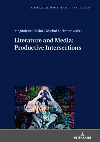 Literature and Media: Productive Intersections