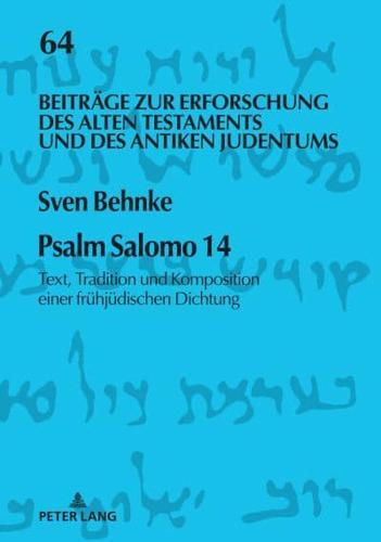 Psalm Salomo 14; Text, Tradition und Komposition einer frühjüdischen Dichtung