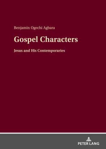 Gospel Characters; Jesus and His Contemporaries