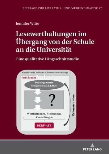 Lesewerthaltungen Im Uebergang Von Der Schule an Die Universitaet