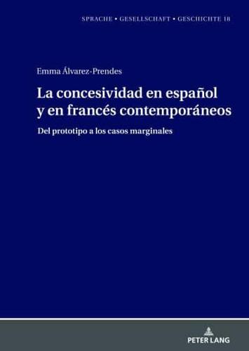 La Concesividad En Español Y En Francés Contemporáneos