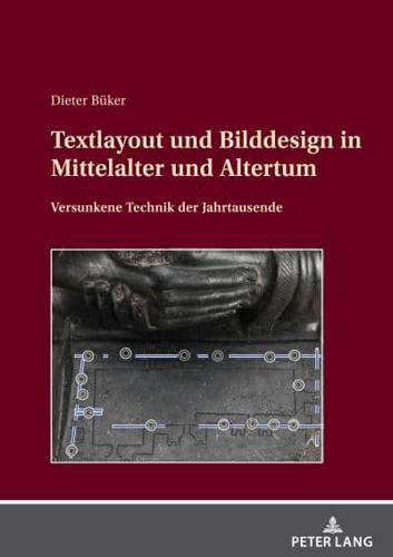 Textlayout Und Bilddesign in Mittelalter Und Altertum