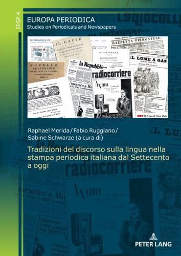 Tradizioni Del Discorso Sulla Lingua Nella Stampa Periodica Italiana Dal Settecento a Oggi