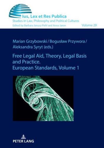 Free Legal Aid. Volume 1 Theory, Legal Basis, and Practice