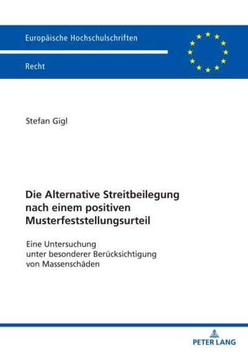 Die Alternative Streitbeilegung Nach Einem Positiven Musterfeststellungsurteil