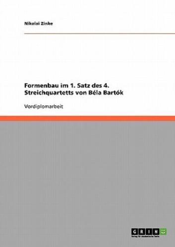 Formenbau Im 1. Satz Des 4. Streichquartetts Von Béla Bartók