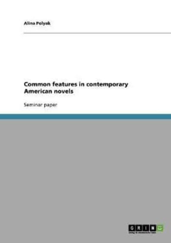 Common features in contemporary American novels