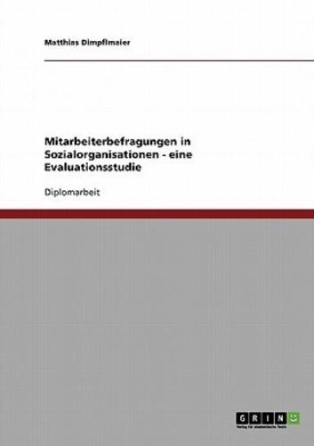 Mitarbeiterbefragungen in Sozialorganisationen. Eine Evaluationsstudie