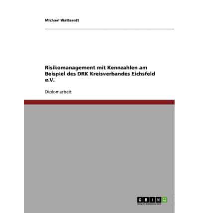 Risikomanagement mit Kennzahlen am Beispiel des DRK Kreisverbandes Eichsfeld e.V.