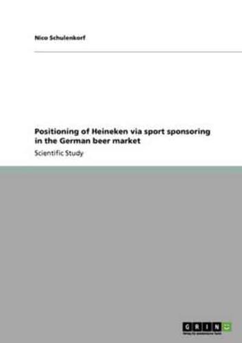 Positioning of Heineken via sport sponsoring in the German beer market