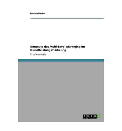 Konzepte des Multi-Level-Marketing im Dienstleistungsmarketing